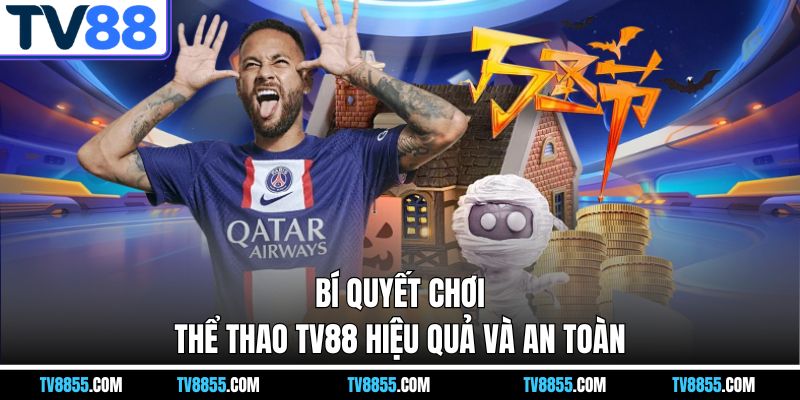 kinh nghiệm chơi thể thao TV88