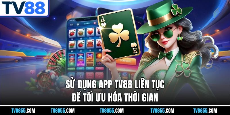 ưu điểm khi tải app tv88